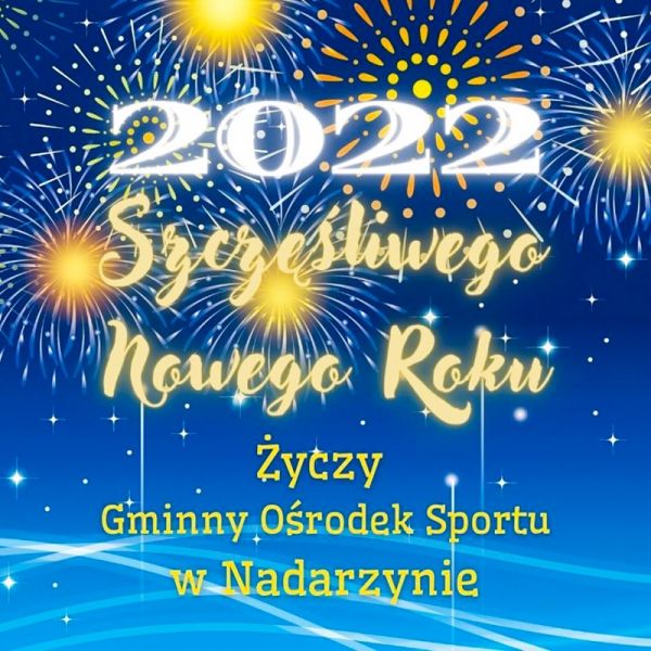 Szczęśliwego Nowego Roku życzy Gminny Ośrodek Sportu w...